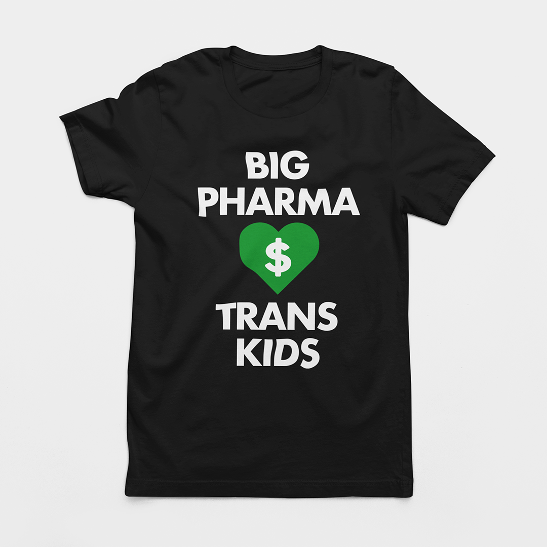 BIG PHARMA LOVE "TRANS KIDS" UNISEX TEE