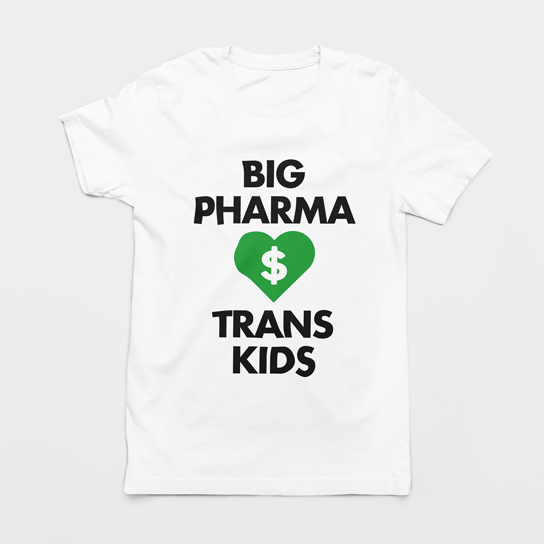 BIG PHARMA LOVE "TRANS KIDS" UNISEX TEE