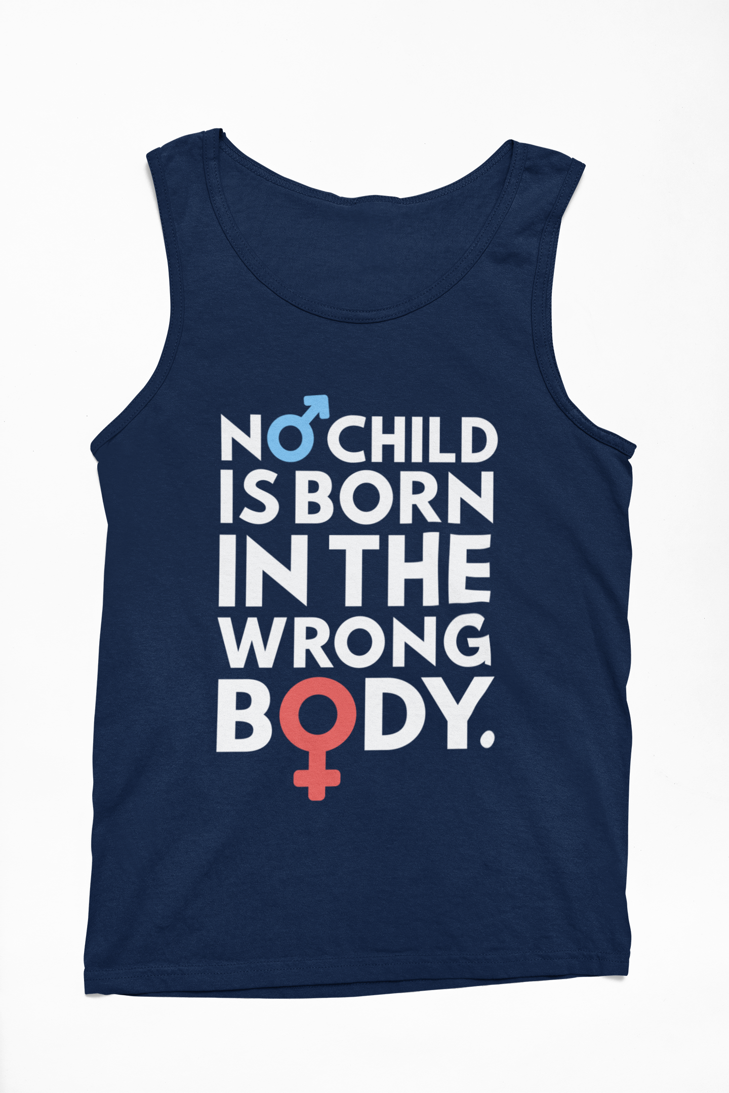 NO CHILD IS BORN IN THE WRONG BODY MEN'S TANK TOP