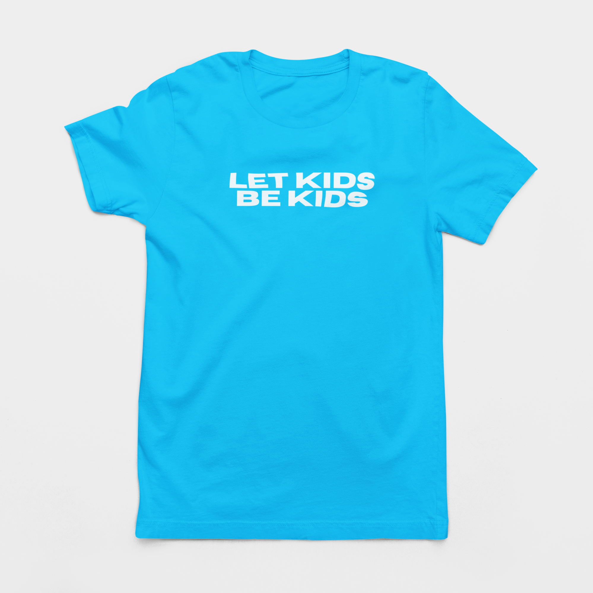 LET KIDS BE KIDS UNISEX TEE