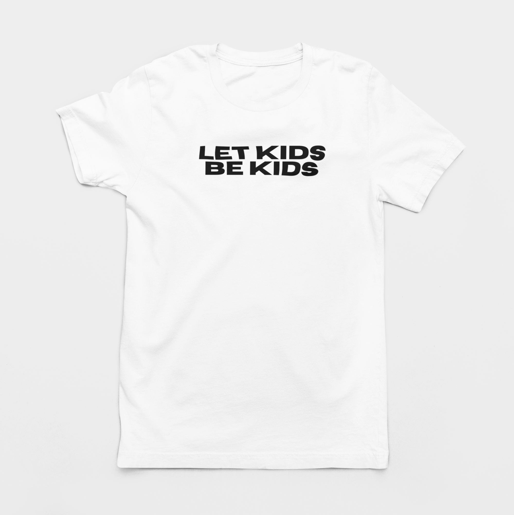 LET KIDS BE KIDS UNISEX TEE