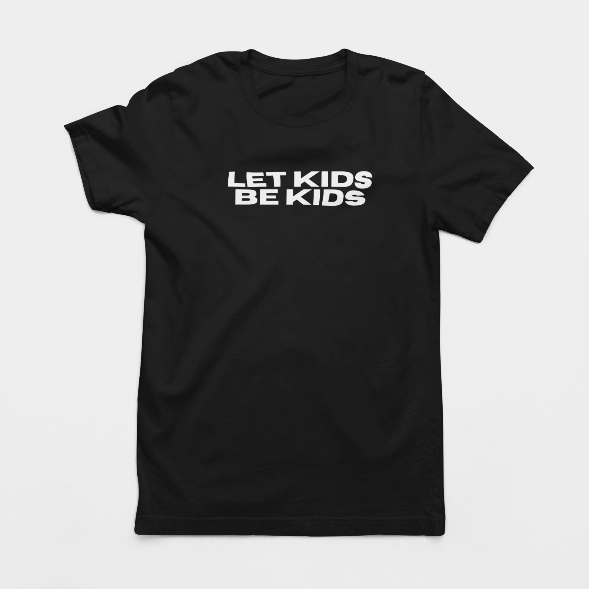 LET KIDS BE KIDS UNISEX TEE