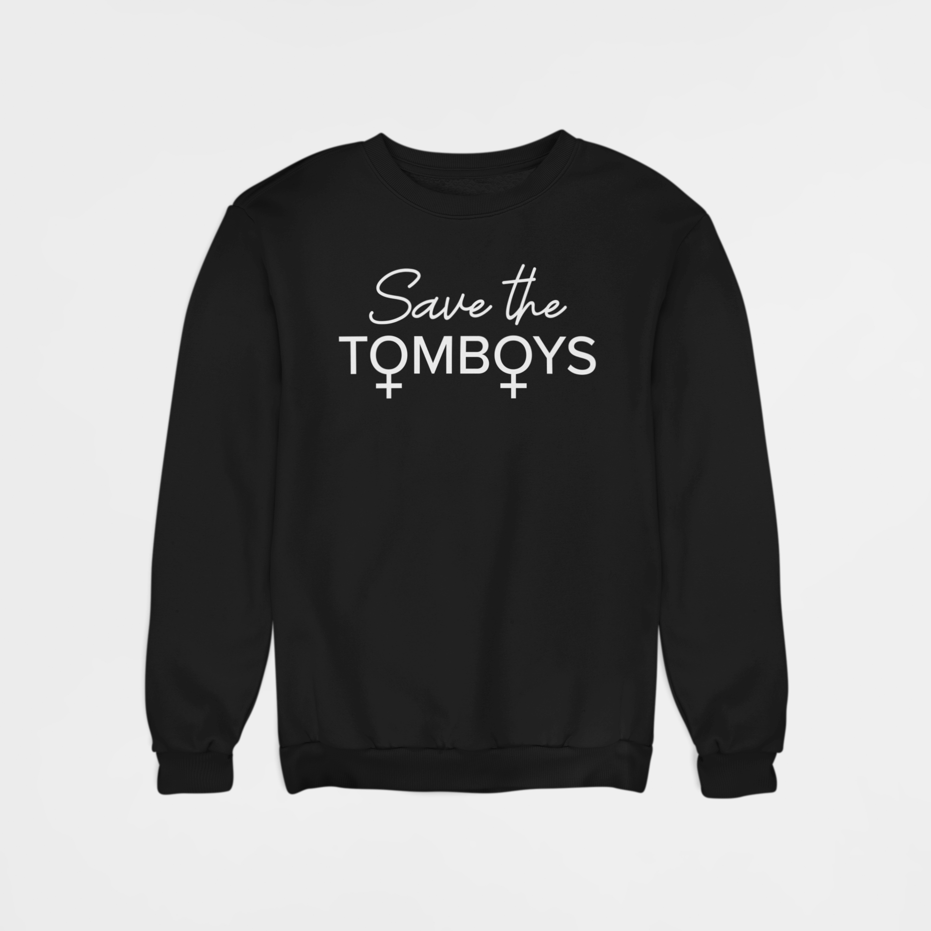 SAVE THE TOMBOYS SWEATSHIRT